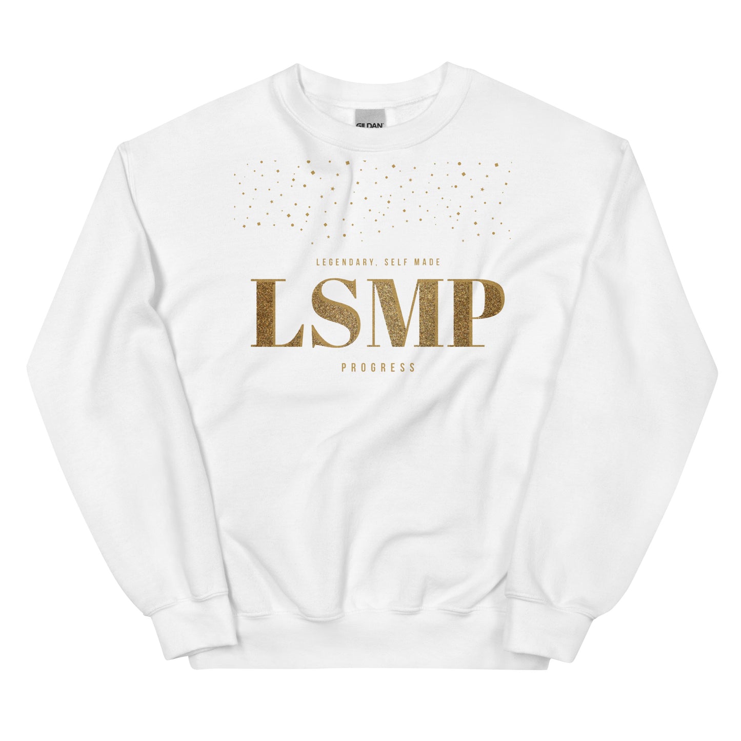 LSMP (Legendary Self Made Progress )Unisex Sweatshirt