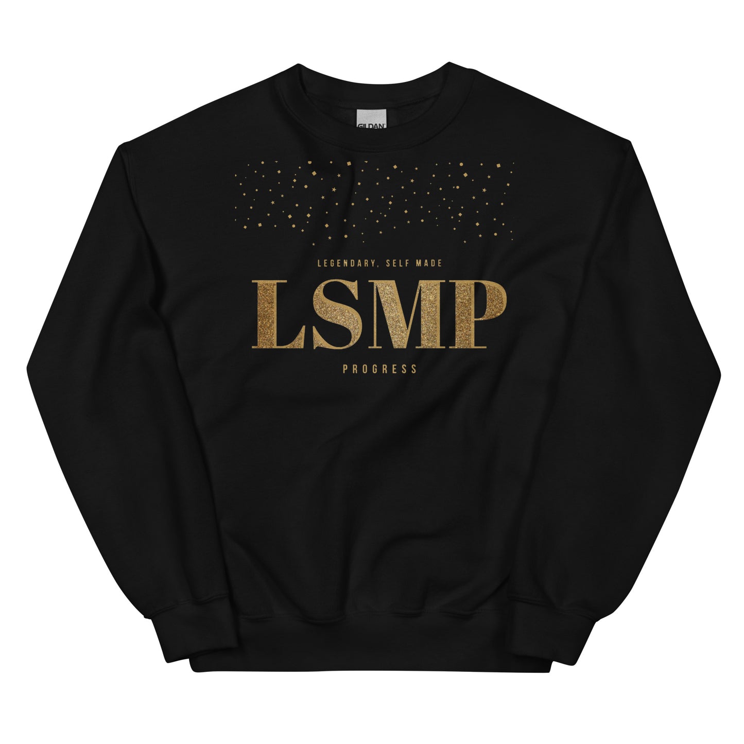 LSMP (Legendary Self Made Progress )Unisex Sweatshirt