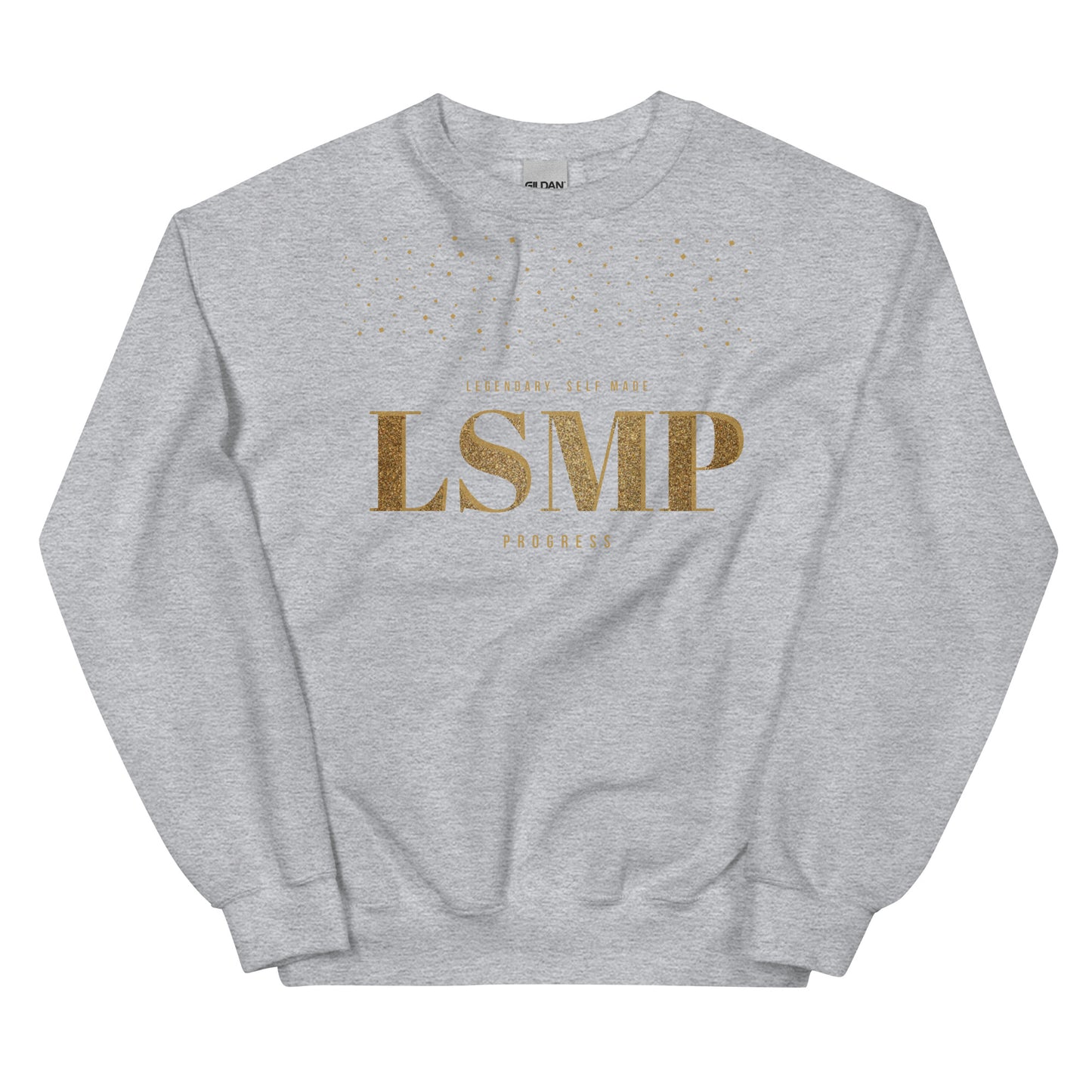 LSMP (Legendary Self Made Progress )Unisex Sweatshirt